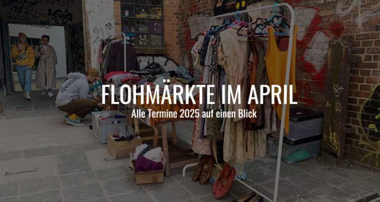 Flohmärkte Leipzig April 2025 Termine