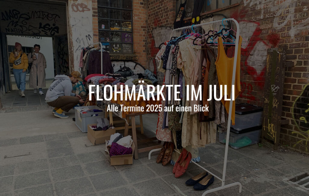 Flohmärkte Leipzig Juli 2025 Termine