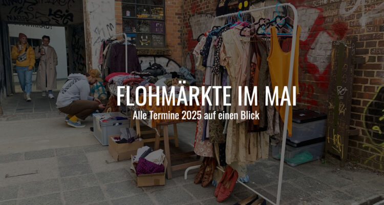 Flohmärkte Leipzig Mai 2025 Termine