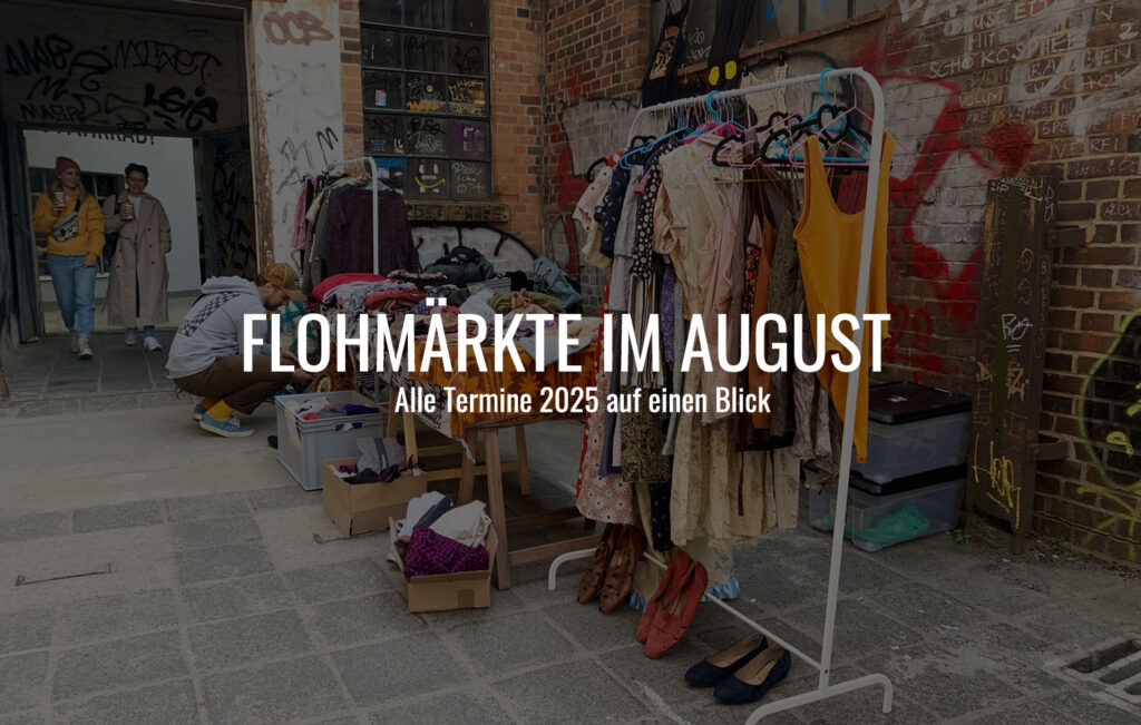 Flohmärtke Leipzig im August