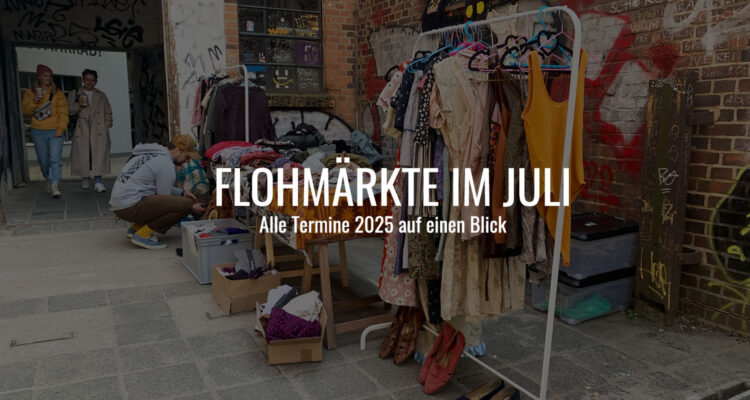 Flohmärkte Leipzig Juli 2025 Termine